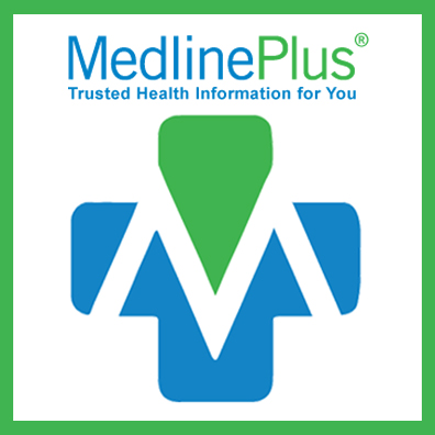 MedlinePlus Trusted health information for you